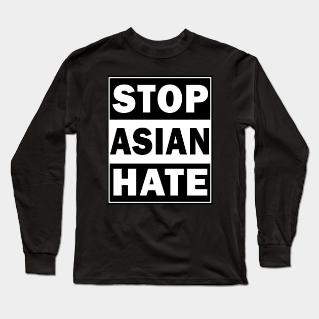 Stop Asian Hate Long Sleeve T-Shirt by valentinahramov